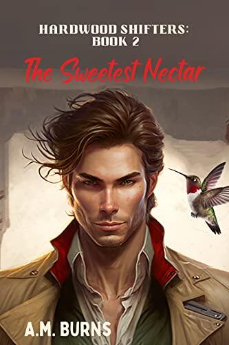 The Sweetest Nectar: A Gay Adventure Romance