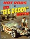 Hot Rods by Ed "Big Daddy" Roth