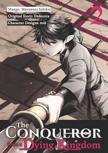 The Conqueror from a Dying Kingdom (Manga) Volume 2