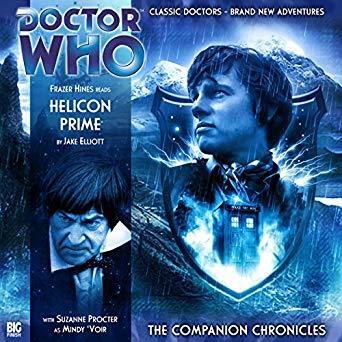 Doctor Who - The Companion Chronicles - Helicon Prime