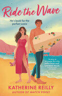 Ride The Wave: Coming Summer 2025, a Spicy Sports Rom-com Perfect for Fans of Sizzling Love Stories and Forced Proximity