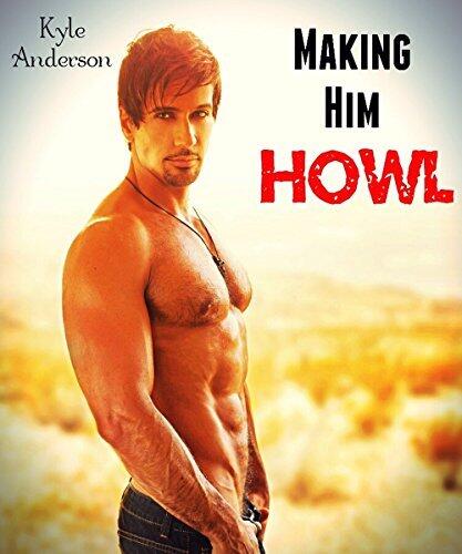 Making Him Howl
