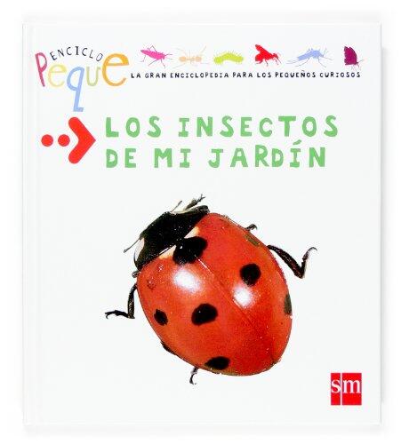 Los insectos de mi jardín (Enciclopeque)