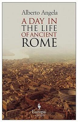 A Day in the Life of Ancient Rome