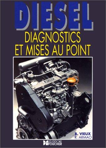 Diesel : Diagnostics et mises au point