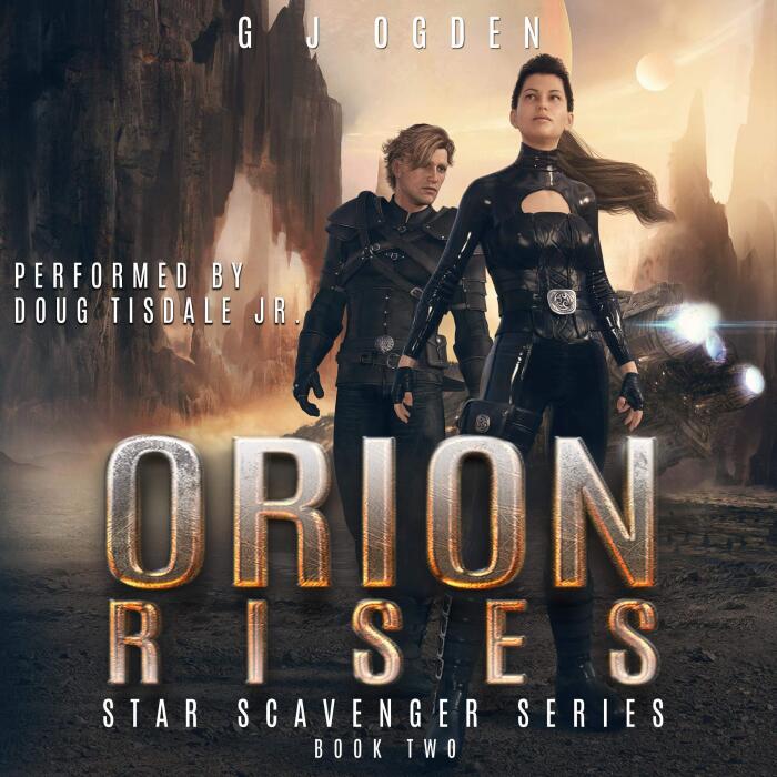 Orion Rises: Star Scavenger Series, Book 2