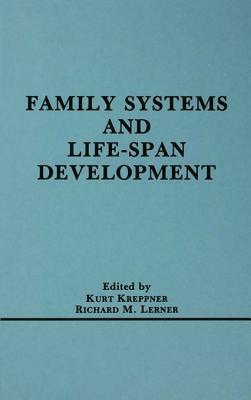 Family Systems and Life-Span Development