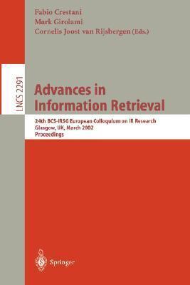 Advances in Information Retrieval: 24th BCS-IRSG European Colloquium on IR Research Glasgow, UK, March 25-27, 2002 Proceedings