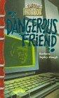 Horror File Funfax: Dangerous Friend