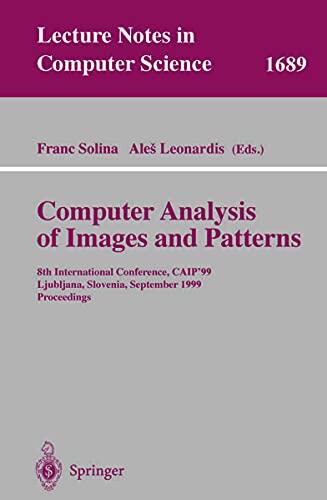 Computer Analysis of Images and Patterns: 8th International Conference, Caip'99 Ljubljana, Slovenia, September 1-3, 1999 Proceedings
