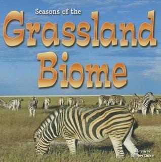 Seasons Of The Grassland Biome