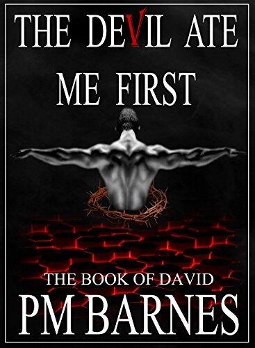 The Devil Ate Me First: The Book of David