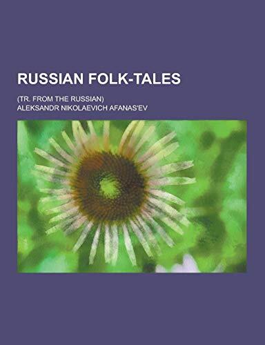 Russian Folk-Tales;