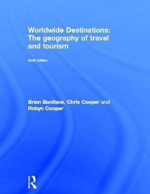 Worldwide Destinations: The geography of travel and tourism
