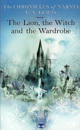 The Lion, The Witch And The Wardrobe (Turtleback School & Library Binding Edition) (Chronicles of Narnia (HarperCollins Paperback)) by Lewis, C. S. (unknown Edition) [School(1994)]
