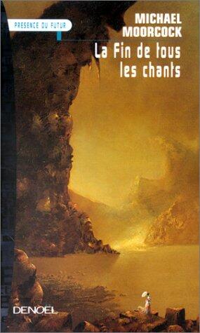 LA FIN DE TOUS LES CHANTS