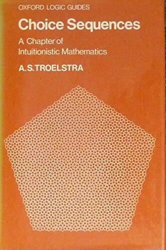 Choice Sequences: A Chapter of Intuitionistic Mathematics