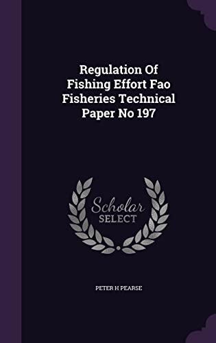 Regulation Of Fishing Effort Fao Fisheries Technical Paper No 197