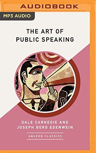 Art of Public Speaking (AmazonClassics Edition), The