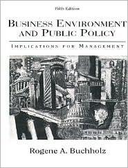 Business Environment and Public Policy: Implications for Management