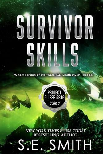 Survivor Skills: Project Gliese 581g Book 3