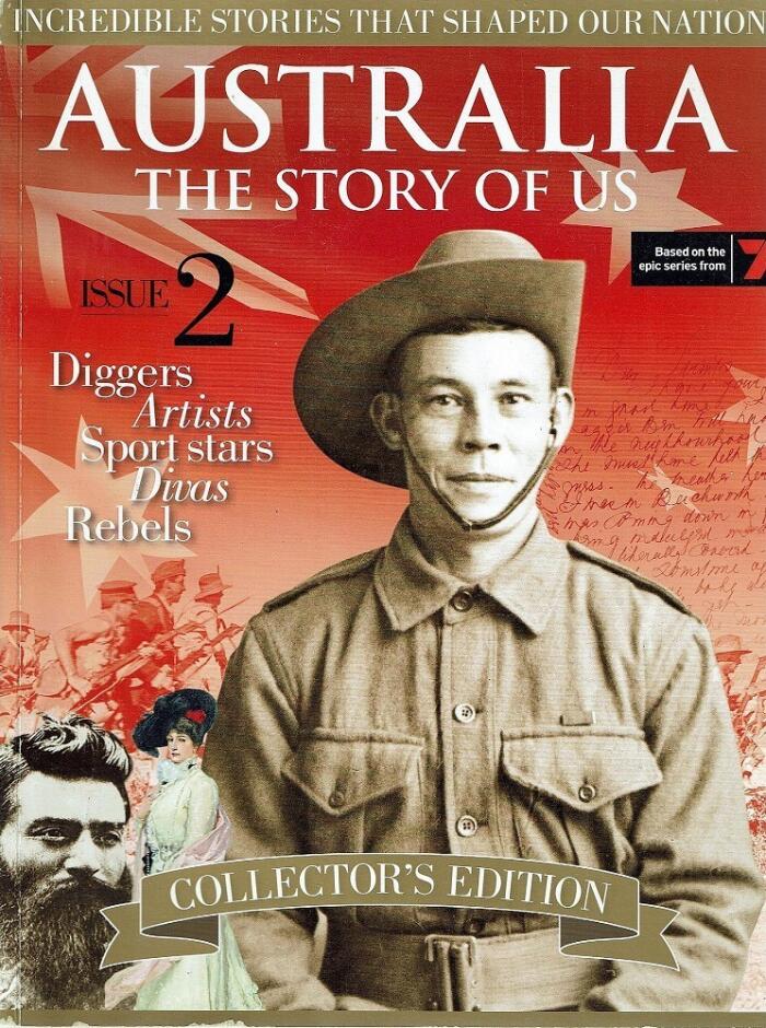 Australia The Story Of Us. Issue 2: Diggers, Artists, Sport Stars, Divas and Rebels
