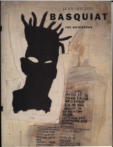 Jean-Michel Basquiat: The Notebooks