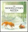 The Woodcutter's Mitten: An Old Ukrainian Tale