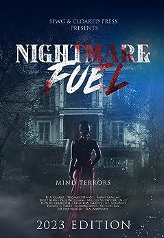Nightmare Fuel: Mind Terrors 2023 Anthology