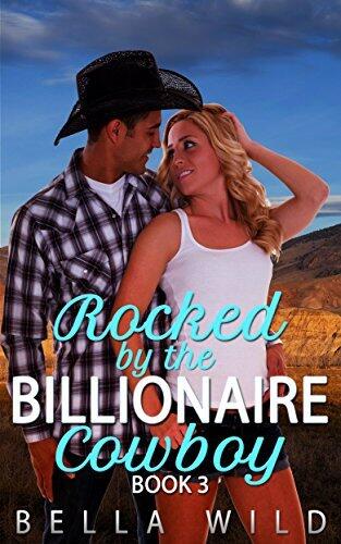 Rocked by the Billionaire Cowboy