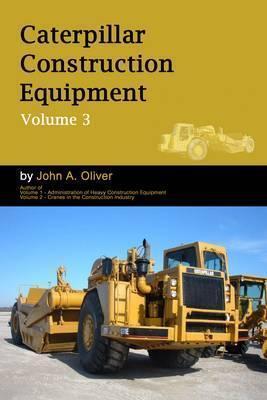 Caterpillar Construction Equipment: v. 3