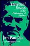Heretical Essays in the Philosophy of History