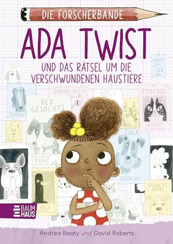 Die Forscherbande: Ada Twist und das Rätsel um die Verschwundenen Haustiere