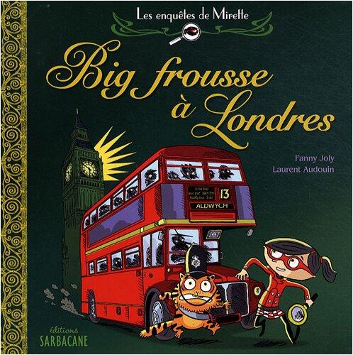 Les enquêtes de Mirette - Big Frousse à Londres