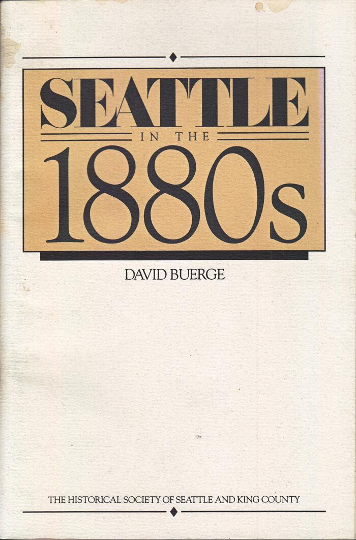 Seattle in the Eighteen Eighties