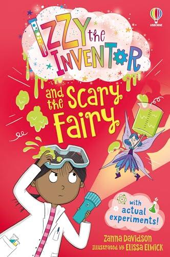 Izzy the Inventor and the Scary Fairy