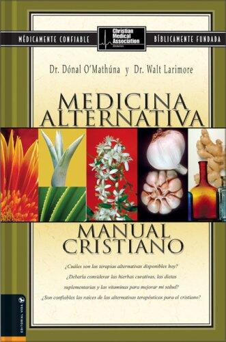 Medicina Alternativa: Manual Cristiano Spanish