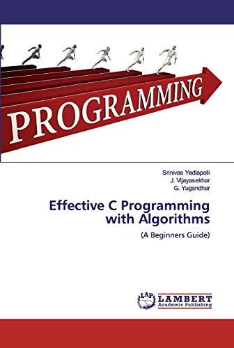 Effective C Programming With Algorithms