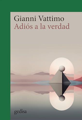 Adiós a la verdad