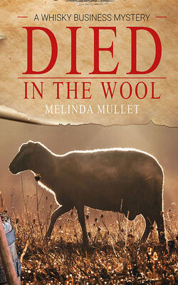 Died in the Wool: A Whisky Business Mystery