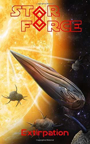 Star Force: Extirpation