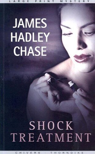 Shock Treatment by James Hadley Chase