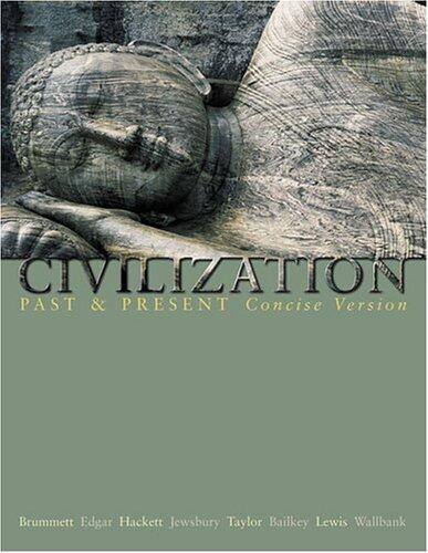 Civilization Past and Present (Single Volume Edition; Concise Version)