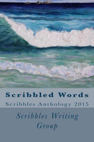 Scribbled Words: Scribbles Anthology 2015