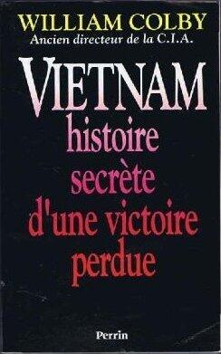 Vietnam: histoire secréte d'un victoire perdue