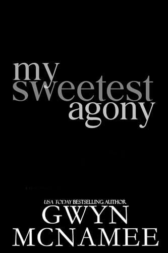 My Sweetest Agony