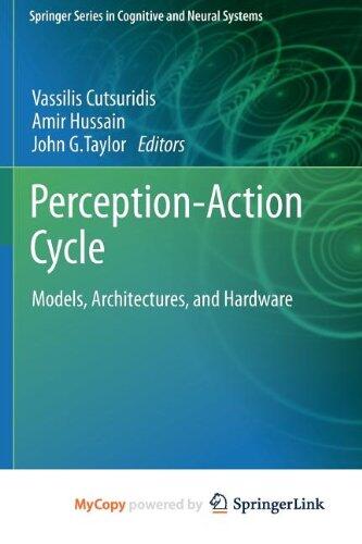 Perception-Action Cycle: Models, Architectures, and Hardware