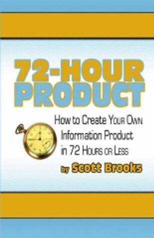 Create Highly Profitable Information Products in 72 Hours or Less.