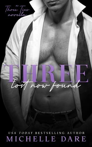 Three Lost Now Found: An MMM Romance