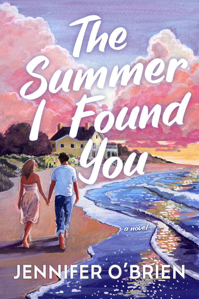 The Summer I Found You: A Novel